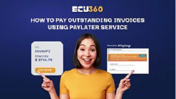Now pay outstanding invoices using PayLater Service on ECU360